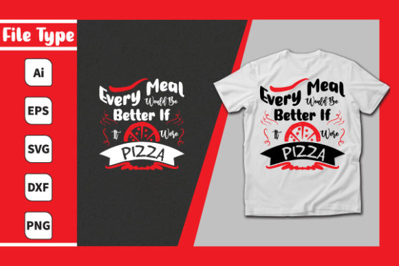 Every Meal Would Be Better if It Were Pizza: Graphics and Print Templates Review