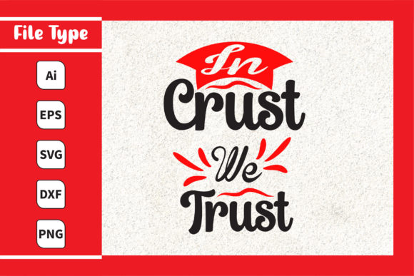 In Crust We Trust Graphics and Print Templates Review