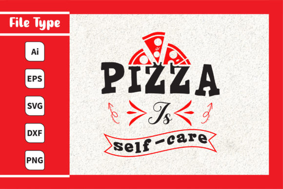 Pizza is Self-care Graphics and Print Templates Review